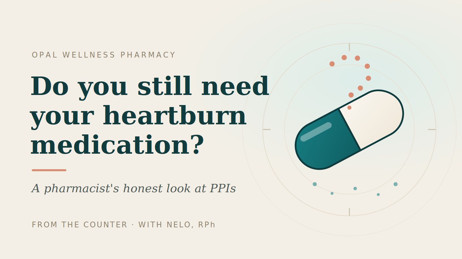 Do You Still Need Your Heartburn Medication? A Pharmacist's Honest Look at PPIs